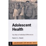 Adolescent Health: The Role of Individual Differences Adolescence and Society