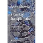 Bone Marrow and Stem Stell Transplantation Methods in Molecular Medicine