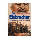 Der Eisbrecher. Hitler in Stalins Kalk. l