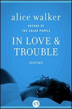 In Love Trouble: Stories of Black Women