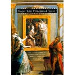 Magic Flutes and Enchanted Forests: The Supernatural in Eighteenth-Century Musical Theater
