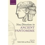New Directions in Ancient Pantomime